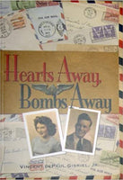 Bombs Away, Hearts Away, by Vincent DePaul Gisriel, Jr.