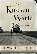 The Known World, by Edward P. Jones