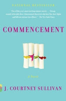 Commencement, by J. Courtney Sullivan