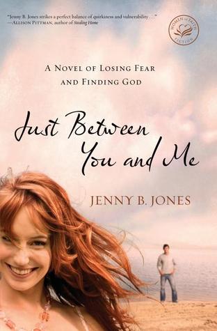 Just Between You and Me, by Jenny B. Jones
