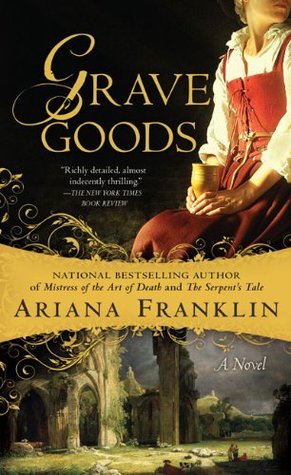 Grave Goods, by Ariana Franklin