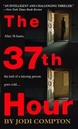 The 37th Hour, by Jodi Compton