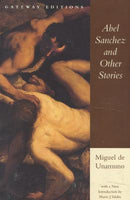 Abel Sanchez and Other Stories, by Miguel de Unamuno