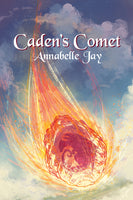 Caden's Comet, by Annabelle Jay
