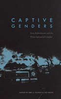 Captive Genders, edited by Eric A. Stanley