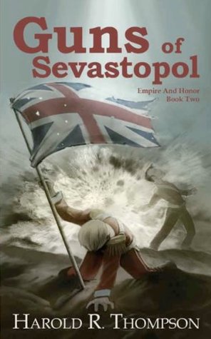Guns of Sevastopol, by Harold R. Thompson