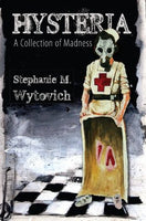 Hysteria, by Stephanie Wytovich