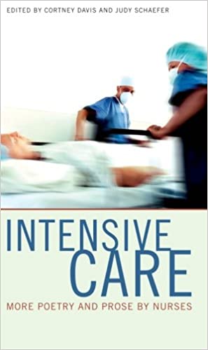 Intensive Care: More Poetry and Prose, edited by Courtney Davis