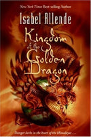 Kingdom of the Golden Dragon, by Isabel Allende