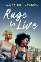 Rage to Live, by Shirley Anne Edwards