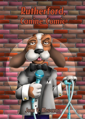 Rutherford, Canine Comic, by John Madormo