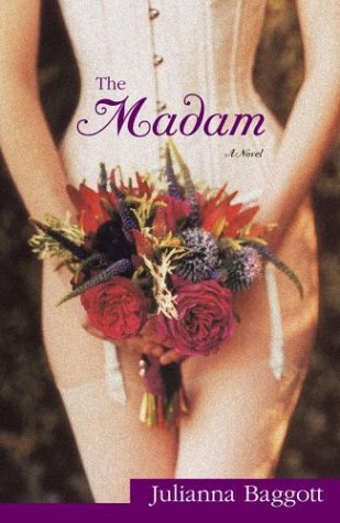 The Madam, by Julianna Baggott