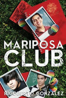 The Mariposa Club, by Rigoberto Gonzalez