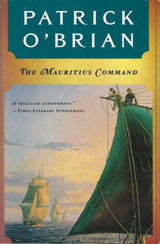 The Mauritius Command, by Patrick O'Brian
