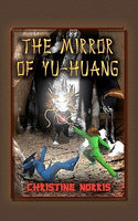 The Mirror of Yu-Huang, by Christine Norris