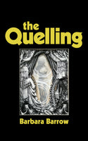 The Quelling, by Barbara Barrow