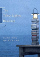 The Yellow-Lighted Bookshop, by Lewis Buzbee
