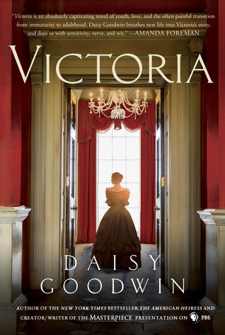 Victoria, by Daisy Goodwin