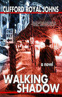 Walking Shadow, by Clifford Royal Johns